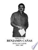 libro Tribute To Benjamin Cañas Of El Salvador, 1933 1987