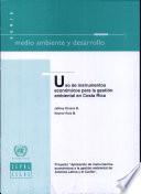 libro Uso De Instrumentos Económicos Para La Gestión Ambiental En Costa Rica