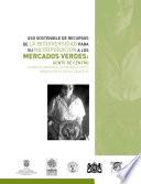 libro Uso Sostenible De Recursos De La Biodiversidad Para Su Incorporación A Los Mercados Verdes