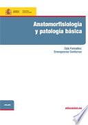 libro Anatomorfisiología Y Patología Básicas. Ciclo Formativo: Emergencias Sanitarias