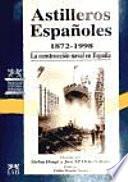 libro Astilleros Españoles, 1872 1998