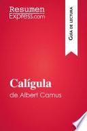 libro Calígula De Albert Camus (guía De Lectura)