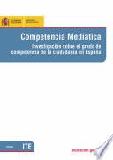 libro Competencia Mediática. Investigación Sobre El Grado De Competencia De La Ciudadanía En España