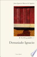 libro Demasiado Ignacio