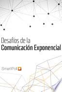 libro Desafíos De La Comunicación Exponencial