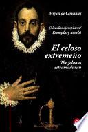 libro El Celoso Extremeño/the Jelaousy Estramaduran (edición Bilingüe/bilingual Edition)