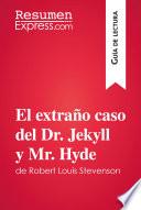 libro El Extraño Caso Del Dr. Jekyll Y Mr. Hyde De Robert Louis Stevenson (guía De Lectura)