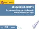 libro El Liderazgo Educativo. Los Equipos Directivos En Centros De Secundaria, Elementos Básicos Del éxito Escolar