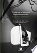 libro El Viaje En La Literatura Hispanoamericana