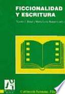 libro Ficcionalidad Y Escritura