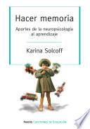 libro Hacer Memoria. Aportes De La Neuropsicología Al Aprendizaje