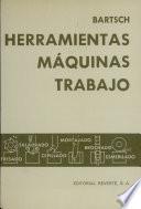 libro Herramientas, Máquinas, Trabajo