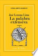 libro José Lezama Lima. La Palabra Extensiva