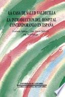 libro La Casa De Salud Valdecilla, Origen Y Antecedentes