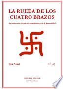 libro La Rueda De Los Cuatro Brazos