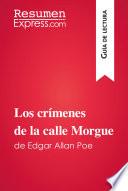 libro Los Crímenes De La Calle Morgue De Edgar Allan Poe (guía De Lectura)