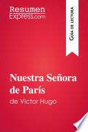 libro Nuestra Señora De París De Victor Hugo (guía De Lectura)