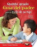 libro Quinto Grado Guia Del Padre Para El Exito De Su Hijo (spanish Version)