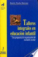 libro Talleres Integrales En Educación Infantil.