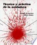 libro Técnica Y Práctica De La Soldadura