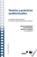 libro Teorías Y Prácticas Audiovisuales