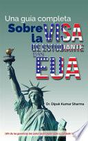 libro Una Guía Completa Sobre La Visa De Estudiante De Los Estados Unidos