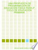 libro Una Propuesta De Programacin De Educacin Fsica Para 2 Ciclo De Educacin Primaria
