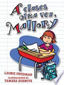 libro A Clases Otra Vez, Mallory
