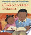 libro A Lola Le Encantan Los Cuentos