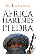 libro África. Harenes De Piedra (serie África)