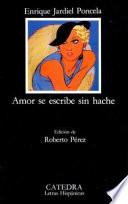 libro Amor Se Escribe Sin Hache