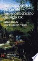 libro Antología Crítica Del Cuento Hispanoamericano Del Siglo Xix