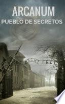 libro Arcanum: Pueblo De Secretos