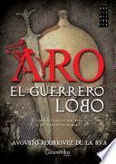 libro Aro, El Guerrero Lobo