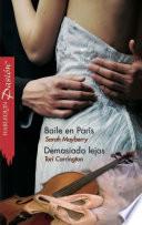 libro Baile En París/demasiado Lejos
