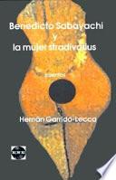 libro Benedicto Sabayachi Y La Mujer Stradivarius, Y Otros Cuentos