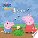 libro Bichos (peppa Pig. Primeras Lecturas 3)