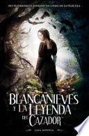 libro Blancanieves Y La Leyenda Del Cazador