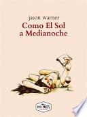 libro Como El Sol A Medianoche