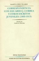 libro Correspondencia Con Eduardo J. Correa Y Otros Escritos Juveniles, 1905 1913