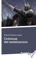 libro Crónicas Del Metaloscuro