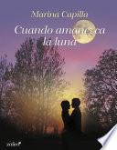 libro Cuando Amanezca La Luna