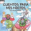 libro Cuentos Para Mis Nietos