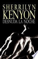 libro Desnuda La Noche (cazadores Oscuros 9)