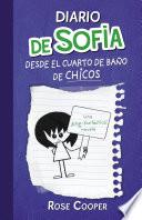 libro Diario De Sofía Desde El Cuarto De Baño De Chicos (diario De Sofía 2)