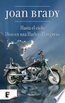 libro Dios En Una Harley: El Regreso + Hasta El Cielo