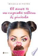 libro El Amor Es Un Cupcake Relleno De Pimienta