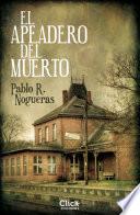 libro El Apeadero Del Muerto