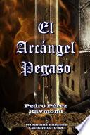 libro El Arcángel Pegaso