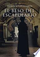 libro El Beso Del Escapulario